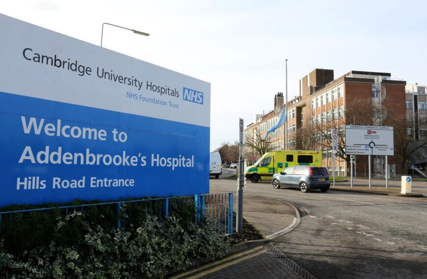 Leading UK hospital in Cambridge under ‘rapid but thorough’ review